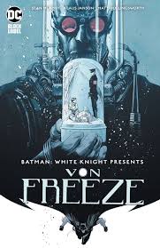 Batman: White Knight Presents Von Freeze #1 (2019) DC Comics