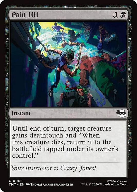 TMT - Teenage Mutant Ninja Turtles - Pain 101 Magic The Gathering