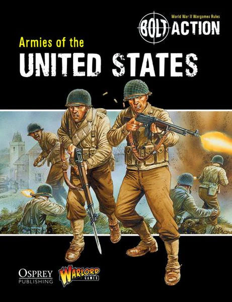 Bolt Action: Armies of the United States Warlord Games