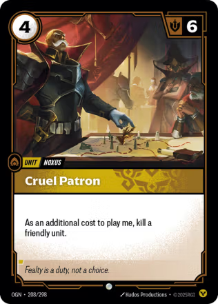 Cruel Patron - Origins (OGN) Armchair Generals